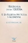 Historia de la Iglesia: la Iglesia antigua y medieval
