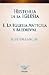 Historia de la Iglesia: la Iglesia antigua y medieval