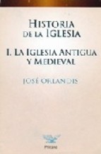 Historia de la Iglesia: la Iglesia antigua y medieval