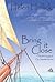 Bring It Close (Sea Witch Voyages, #3)