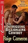 The Intriguing Billionaire Cowboy (Wives for the Western Billionaires #8)