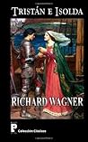 Tristán e Isolda by Richard Wagner
