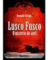 Lusco Fusco - O mistério do anel by Deonilde Clérigo