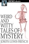 Weird and Witty Tales of Mystery Weird and Witty Tales of Mystery