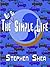 The Not So Simple Life by Stephen Shea