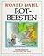 Rotbeesten by Roald Dahl