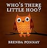 Who's There, Little Hoo? by Brenda Ponnay