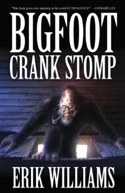 Bigfoot Crank Stomp (Paperback)