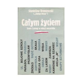 Całym Życiem: Szare Szeregi W Relacji Naczelnika