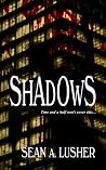 Shadows Shadows