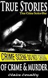 True Stories of Crime and Murder
