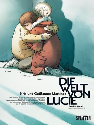 Am Leben bleiben… (Die Welt von Lucie, #2)