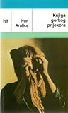 Knjiga gorkog prijekora (Biblioteka moderne literature Hit) (Croatian Edition)