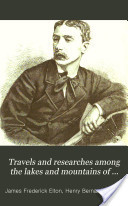 Travels and Researches Among the Lakes and Mountains of Eastern and Central Africa