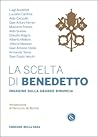 La scelta di Benedetto: indagine sulla grande rinuncia