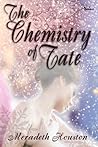 The Chemistry of Fate by Meradeth Houston The Chemistry of Fate by Meradeth Houston