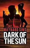Dark of the Sun by Maynard Sims