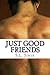 Just Good Friends