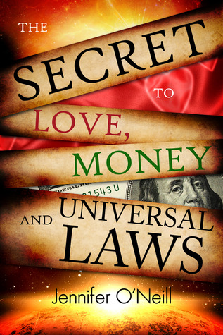 The Secret to Love, Money and The Universal Laws