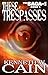 These Trespasses (The Infin...
