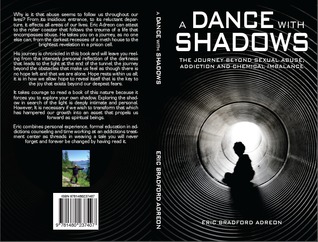 A Dance With Shadows; The Journey Beyond Sexual Abuse, Addiction and Chemical Imbalance (Paperback)