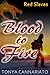Blood to Fire by Tonya Cannariato