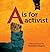 A is for Activist by Innosanto Nagara