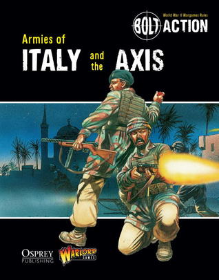 Bolt Action: Armies of Italy and the Axis (Paperback)