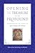 Opening the Treasure of the Profound: Teachings on the Songs of Jigten Sumgon and Milarepa