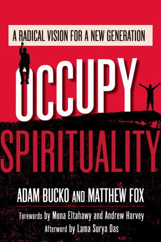 Occupy Spirituality: A Radical Vision for a New Generation