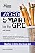 Word Smart for the GRE