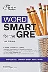 Word Smart for the GRE Word Smart for the GRE