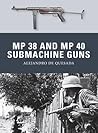 MP 38 and MP 40 Submachine Guns (Weapon, 31) MP 38 and MP 40 Submachine Guns (Weapon, 31)
