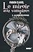 La Légion des Stryges (Le miroir aux vampires, #2)