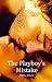 The Playboy's Mistake