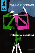 Pikajuna pysähtyi (Paperback)