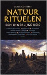 Natuurrituelen, een innerlijke reis (Hardcover)
