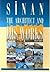 Sinan: the Architect and His Works