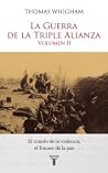 La Guerra de la Triple Alianza, Volumen II: El triunfo de la violencia, el fracaso de la paz