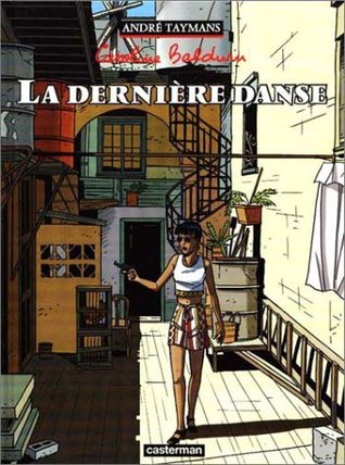 La Dernière Danse (Caroline Baldwin, # 4)