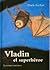 Vladin el superhéroe