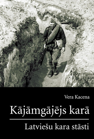 Kājāmgājējs karā (Latviešu kara stāsti, #2)