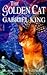 The Golden Cat by Gabriel King The Golden Cat by Gabriel King