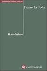 Il malinteso. Antropologia dell'incontro