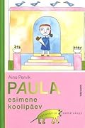 Paula esimene koolipäev