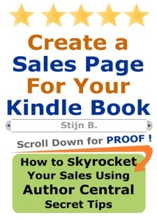 Create a Sales Page For Your Kindle Book (How to Skyrocket Your Sales Using Author Central Secret Tips)
