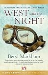 West with the Night by Beryl Markham
