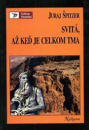 Svitá, až keď je celkom tma (eseje)