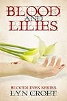 Blood and Lilies (Bloodlines, #1) Blood and Lilies