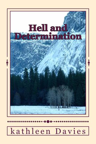 Hell and Determination (Kindle Edition)